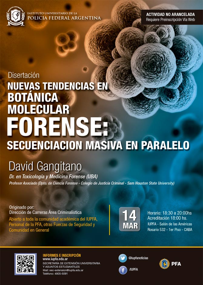 IUPFA . 14 DE MARZO . NUEVAS TENDENCIAS EN BOTÁNICA MOLECULAR FORENSE: SECUENCIACION MASIVA EN PARALELO