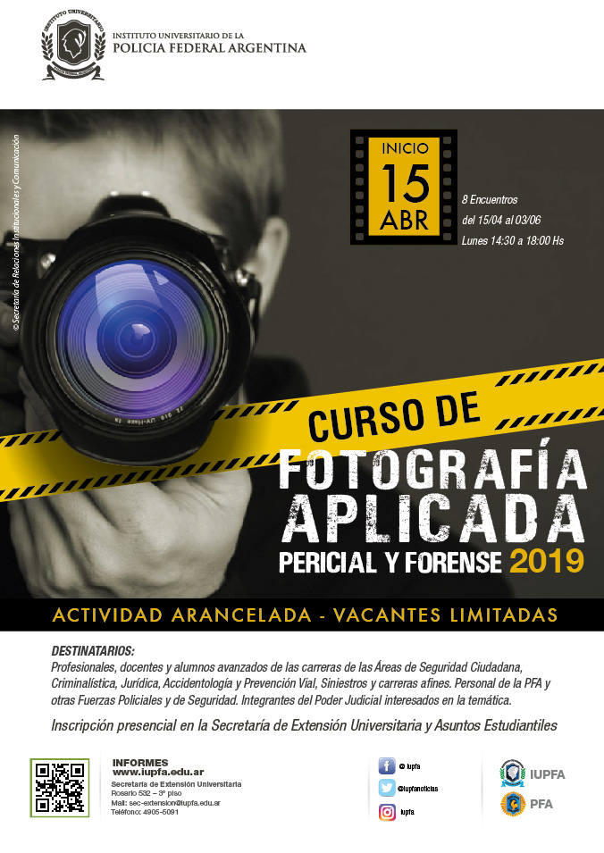 23 DE OCTUBRE . CURSO DE FOTOGRAFÍA APLICADA PERICIAL Y FORENSE . IUPFA