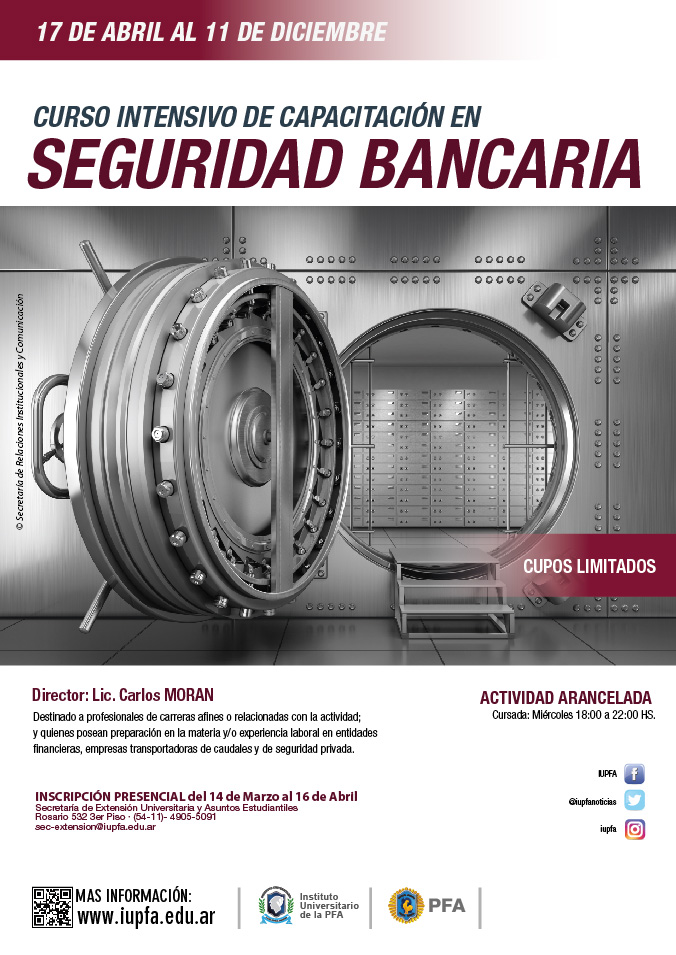 IUPFA . 04 DE ABRIL . CURSO INTENSIVO DE CAPACITACIÓN EN SEGURIDAD BANCARIA