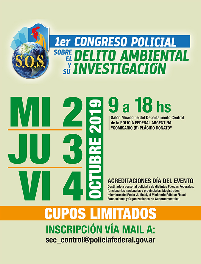 02 DE OCTUBRE . 1ER CONGRESO POLICIAL SOBRE EL DELITO AMBIENTAL Y SU INVESTIGACIÓN