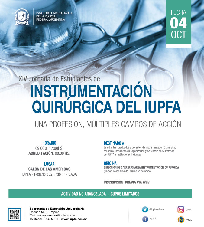 04 DE OCTUBRE . XIV JORNADA DE ESTUDIANTES DE INSTRUMENTACIÓN QUIRÚRGICA DEL IUPFA: UNA PROFESIÓN, MÚLTIPLES CAMPOS DE ACCIÓN