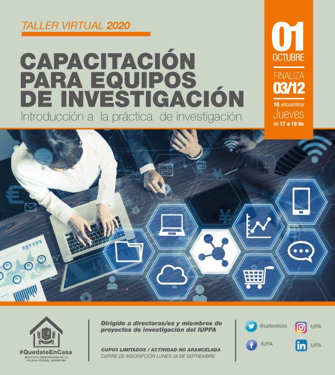 01 DE OCTUBRE . TALLER VIRTUAL - CAPACITACIÓN PARA EQUIPOS DE INVESTIGACIÓN. INTRODUCCIÓN A LA PRÁCTICA DE INVESTIGACIÓN . IUPFA