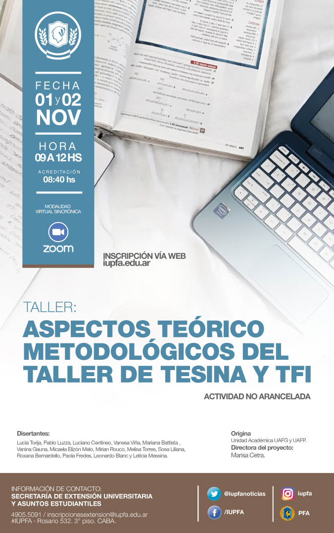 1 y 2 DE NOVIEMBRE . ASPECTOS TEÓRICO METODOLÓGICOS DEL TALLER DE TESINA Y TFI . IUPFA