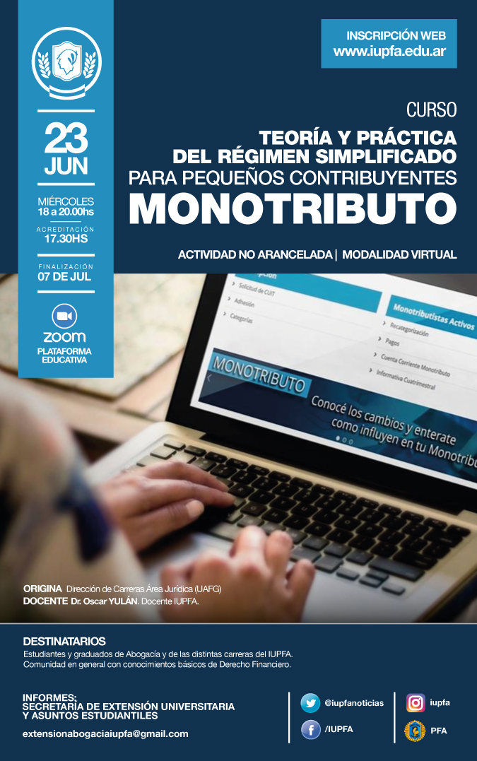 23 DE JUNIO . CURSO TEORÍA Y PRÁCTICA DEL RÉGIMEN SIMPLIFICADO PARA PEQUEÑOS CONTRIBUYENTES (MONOTRIBUTO) . IUPFA