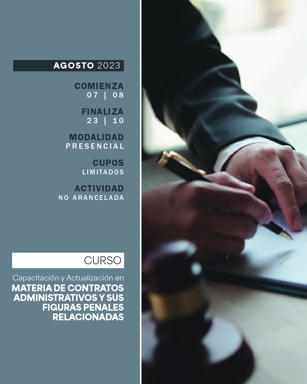 07 DE AGOSTO . CURSO DE CAPACITACIÓN Y ACTUALIZACIÓN EN MATERIA DE CONTRATOS ADMINISTRATIVOS Y FIGURAS PENALES RELACIONADAS . IUPFA