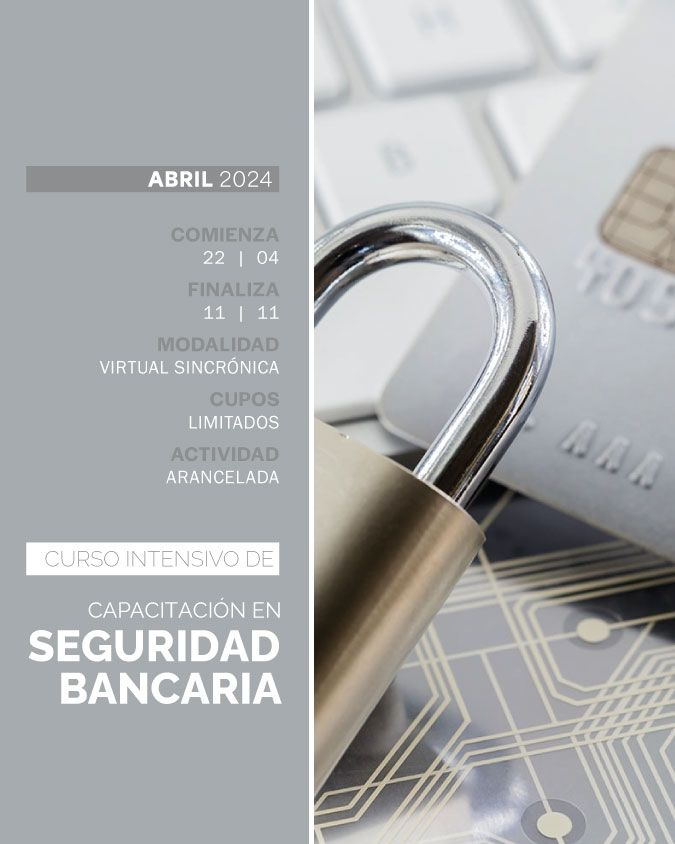 CURSO INTENSIVO DE CAPACITACIÓN EN SEGURIDAD BANCARIA 2024