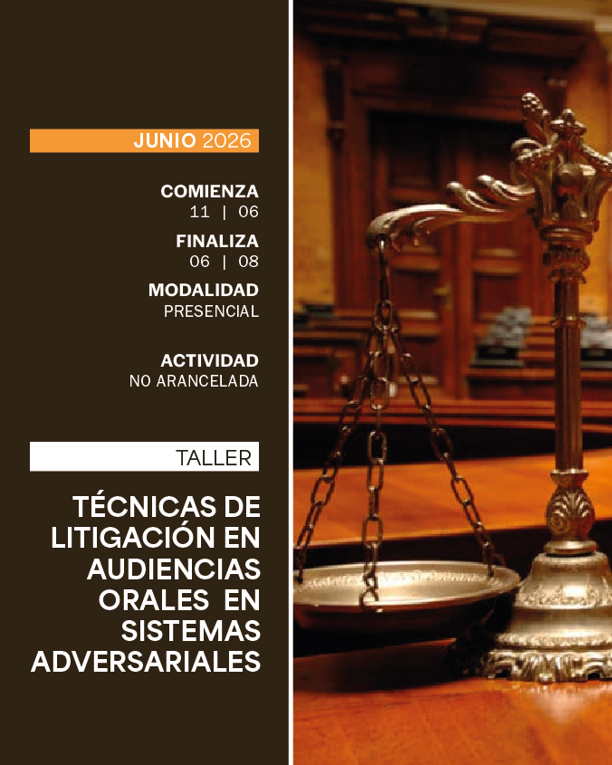 TALLER DE TÉCNICAS DE LITIGACIÓN EN AUDIENCIAS ORALES EN SISTEMAS ADVERSARIALES - IUPFA
