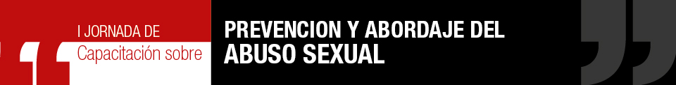 18 DE NOVIEMBRE . I JORNADA DE CAPACITACIÓN SOBRE PREVENCIÓN Y ABORDAJE DEL ABUSO SEXUAL